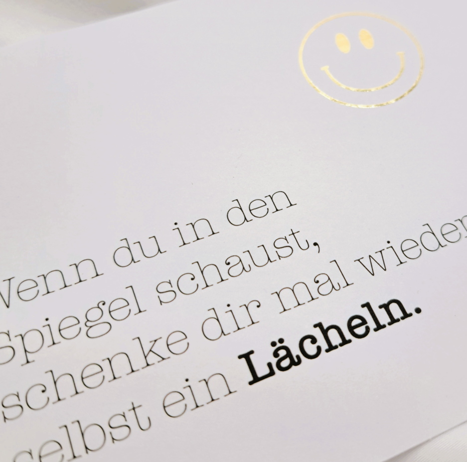 Schenke dir mal wieder selbst ein Lächeln.