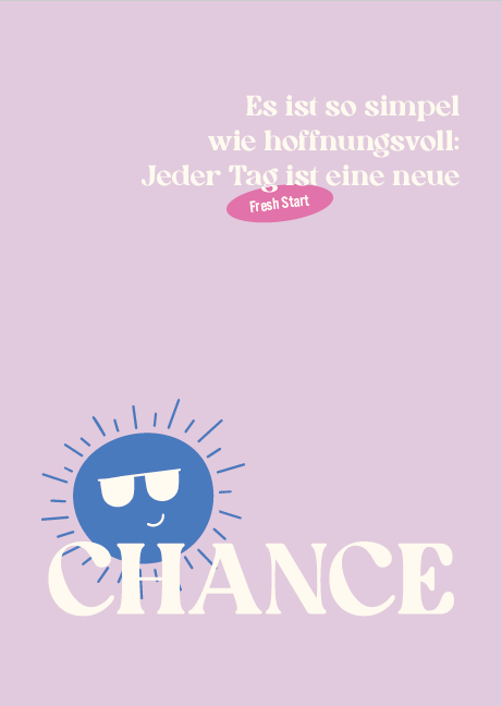 Jeder Tag ist eine neue Chance