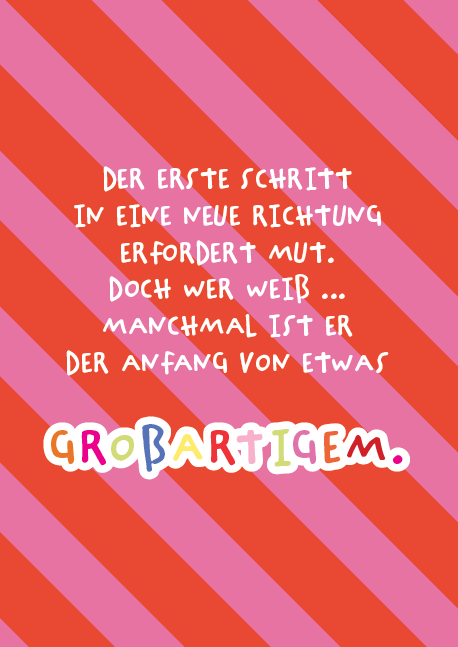 Der erste Schritt in eine neue Richtung