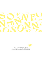 Mit dir wird aus Regen Sonnenschein.